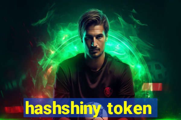 hashshiny token